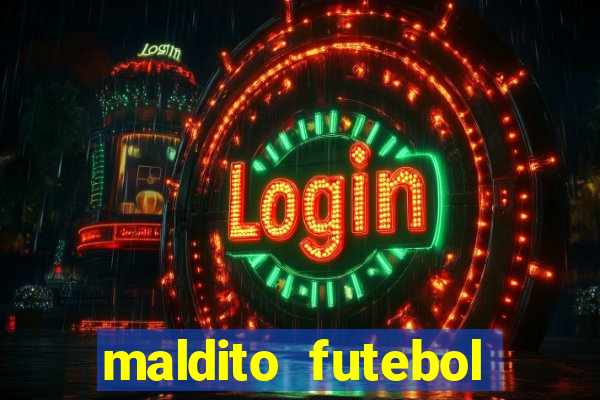 maldito futebol clube dublado download